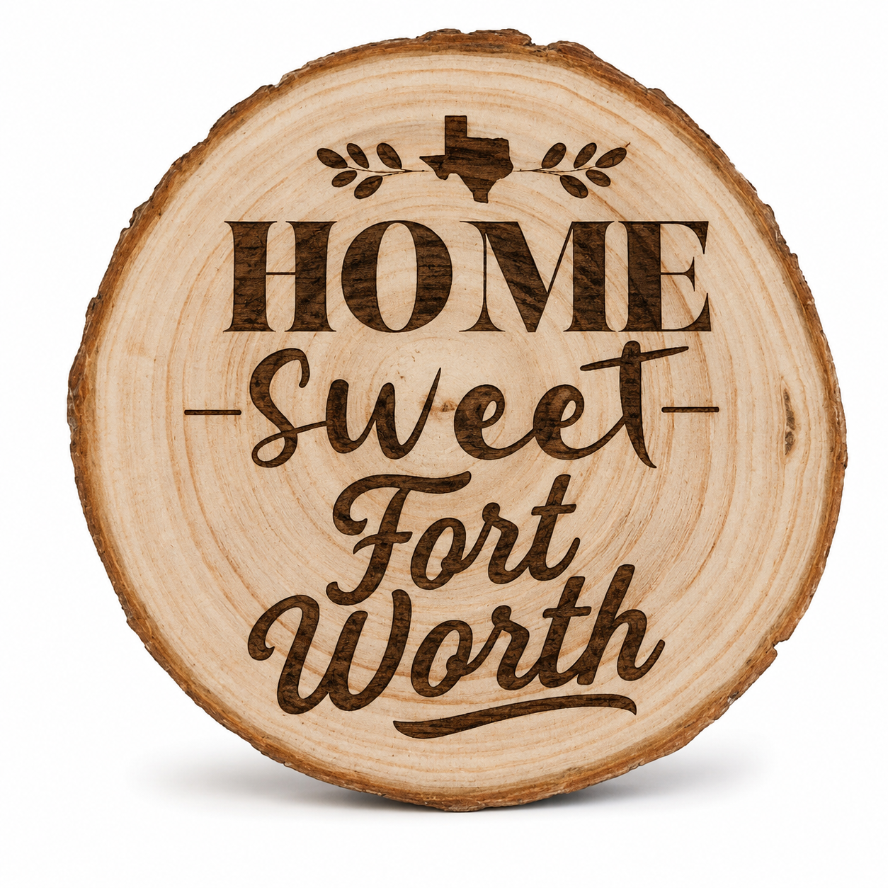 Home Sweet Fort Worth Wood Slice Coaster