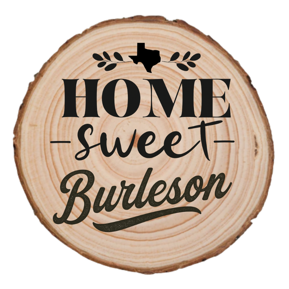 Home Sweet Burleson Wood Slice Coaster