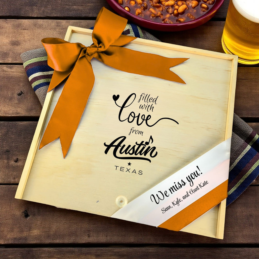Wooden gift box with the phrase “Filled With Love from Austin,” designed for filling with customizable Texas snacks, artisan treats, and thoughtful extras.