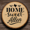 Home Sweet Allen Wood Slice Coaster