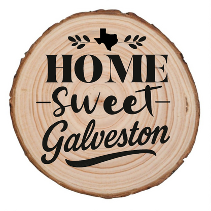 Home Sweet Galveston laser