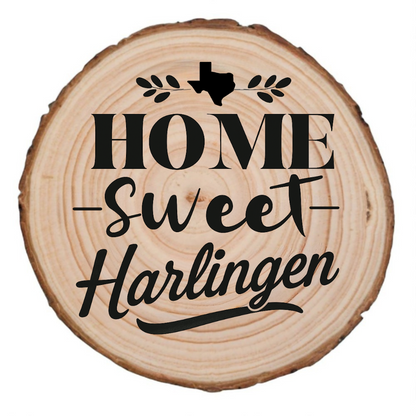Home Sweet Harlingen laser