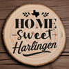OPTIONAL Home Sweet Harlingen Wood Slice Coaster