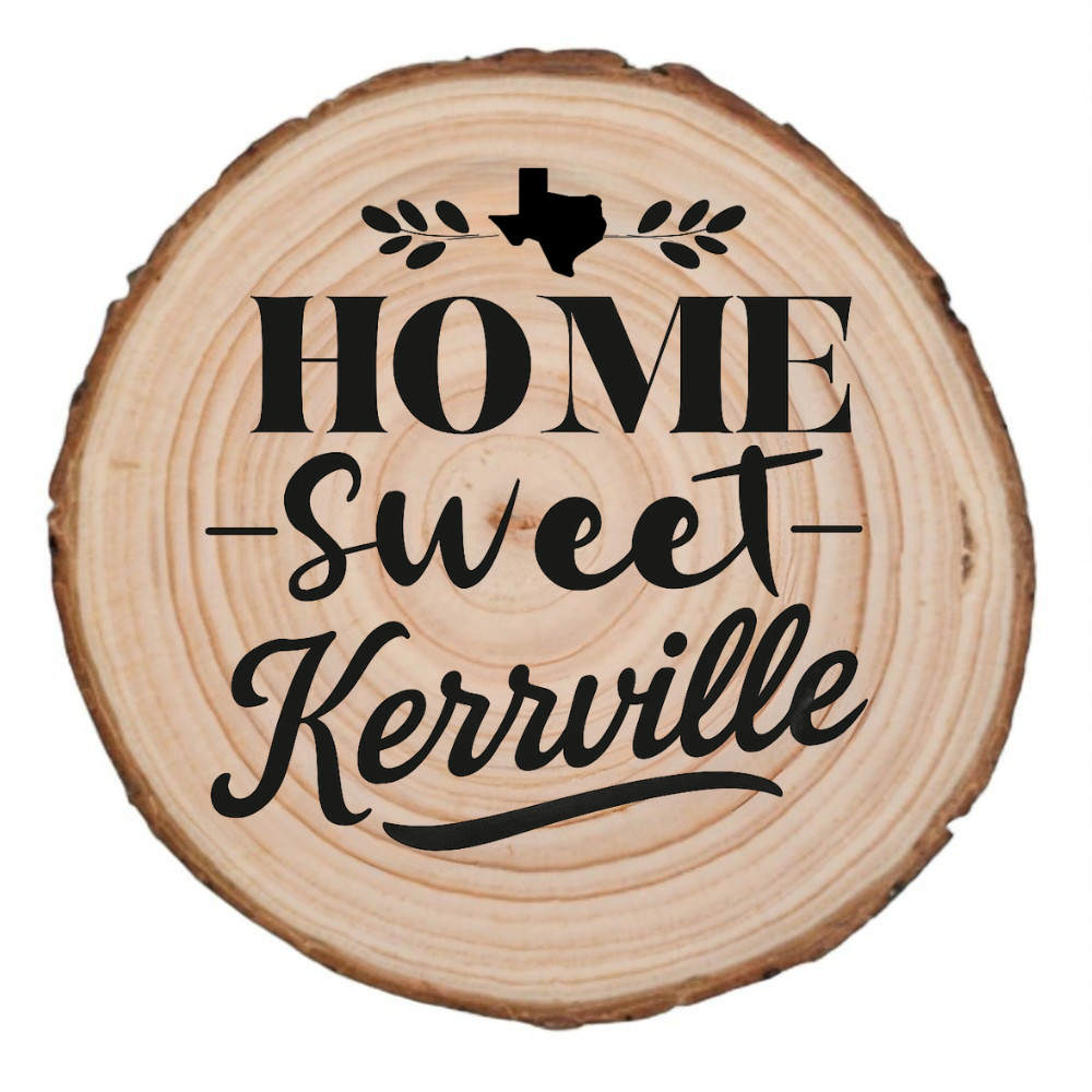 Home Sweet Kerrville laser engraving