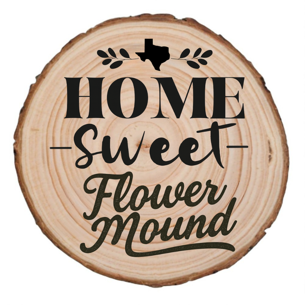 Rustic laser-engraved Flower Mound