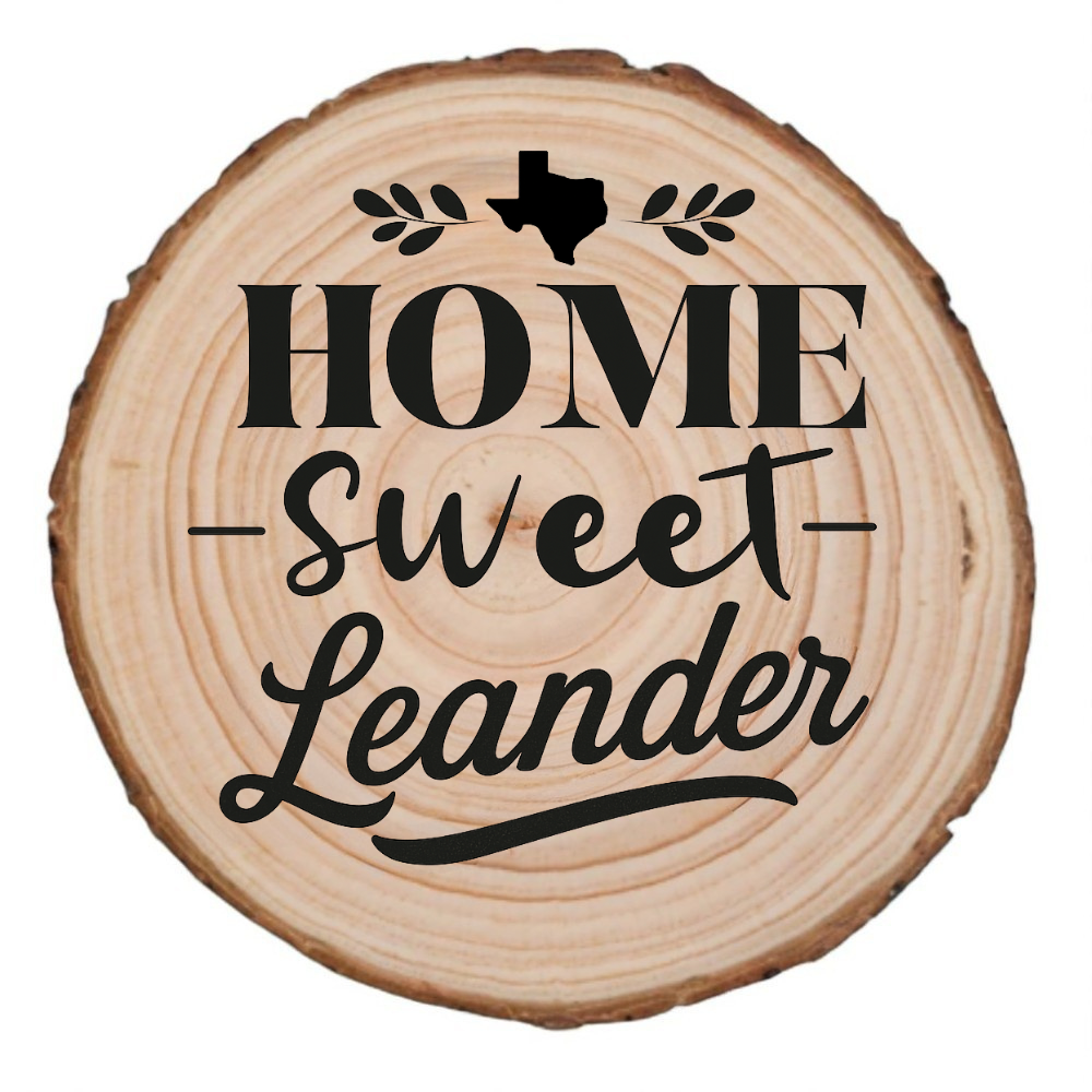 Home Sweet Leander laser engraving