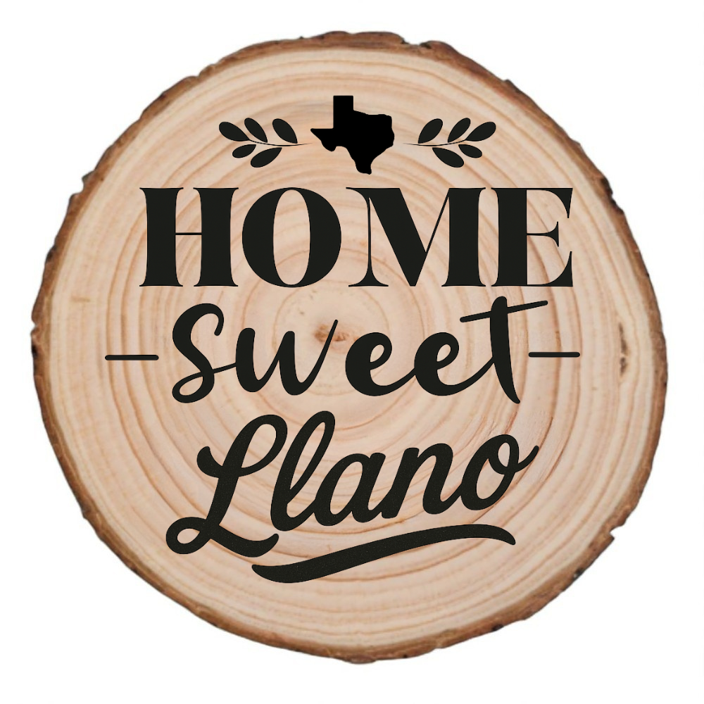 Home Sweet Llano laser engraving