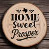 OPTIONAL Home Sweet Prosper Wood Slice Coaster