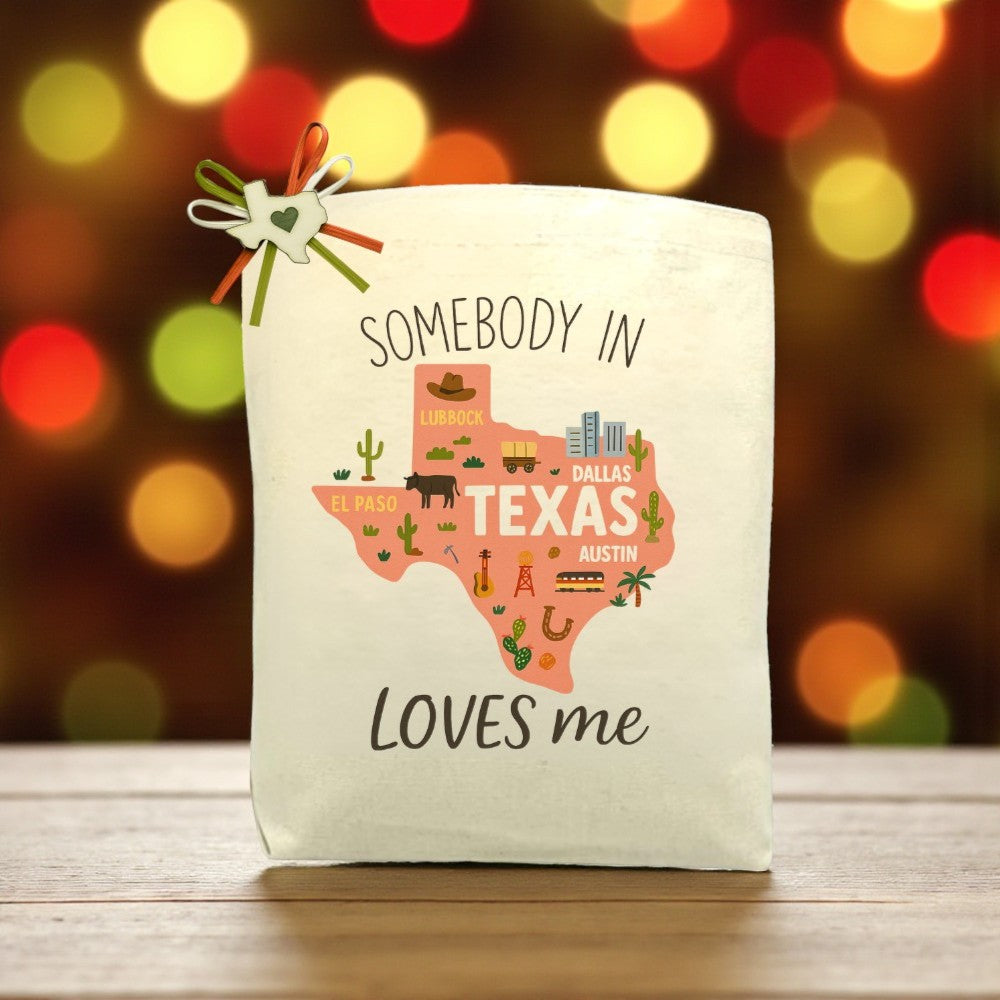 Somebody in Texas Loves Me - Texas Map Edition Tote Bag
