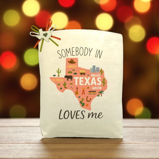 Somebody in Texas Loves Me