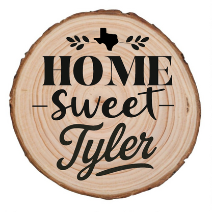 Home Sweet Tyler laser