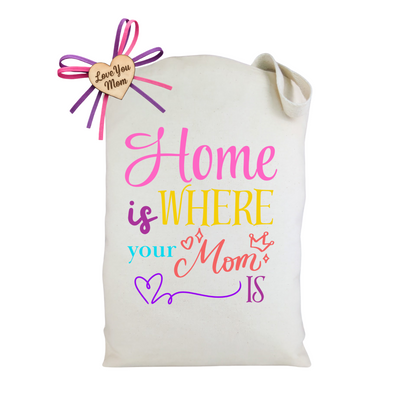 Create your own Home is where your Mom is Gift Tote