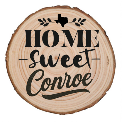 Conroe Wood Slice