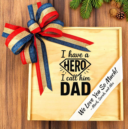 a wood fathers day gift box with "i have a hero I call him Dad" printed on the top with custom printed ribbon