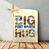 Big Fort Worth Hug Tote Bag