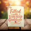 Filled With Texas Sized Gratitude Tote Bag