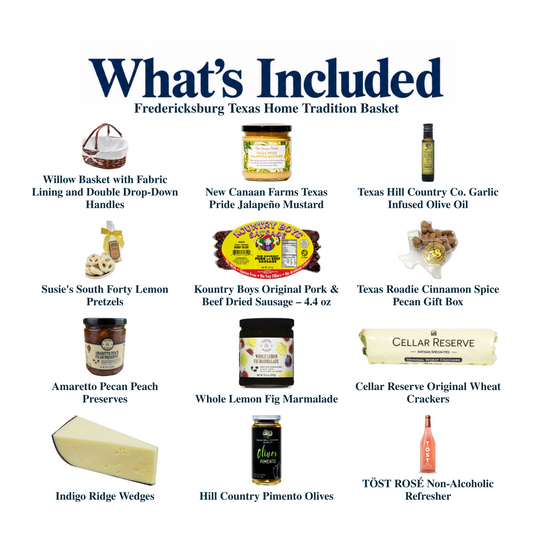 What's included in Fredericksburg Texas Home Tradition Basket: each included item individually labeled.
