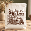 Create Your Own Gathered With Love Fall Gift Tote