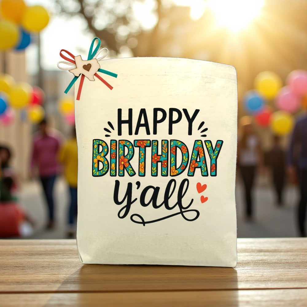 Create Your Own Happy Birthday Y'all Gift Tote