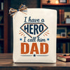Create Your Own I have a HERO I call him DAD Gift Tote