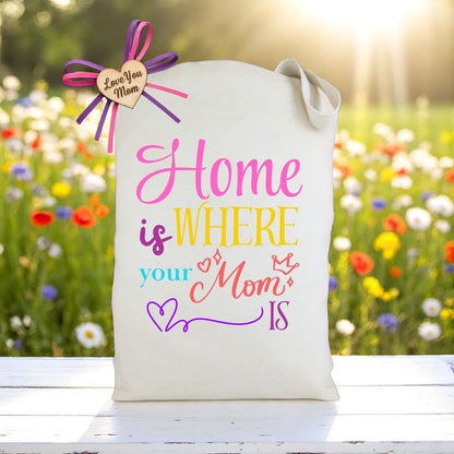 Create your own Home is where your Mom is Gift Tote