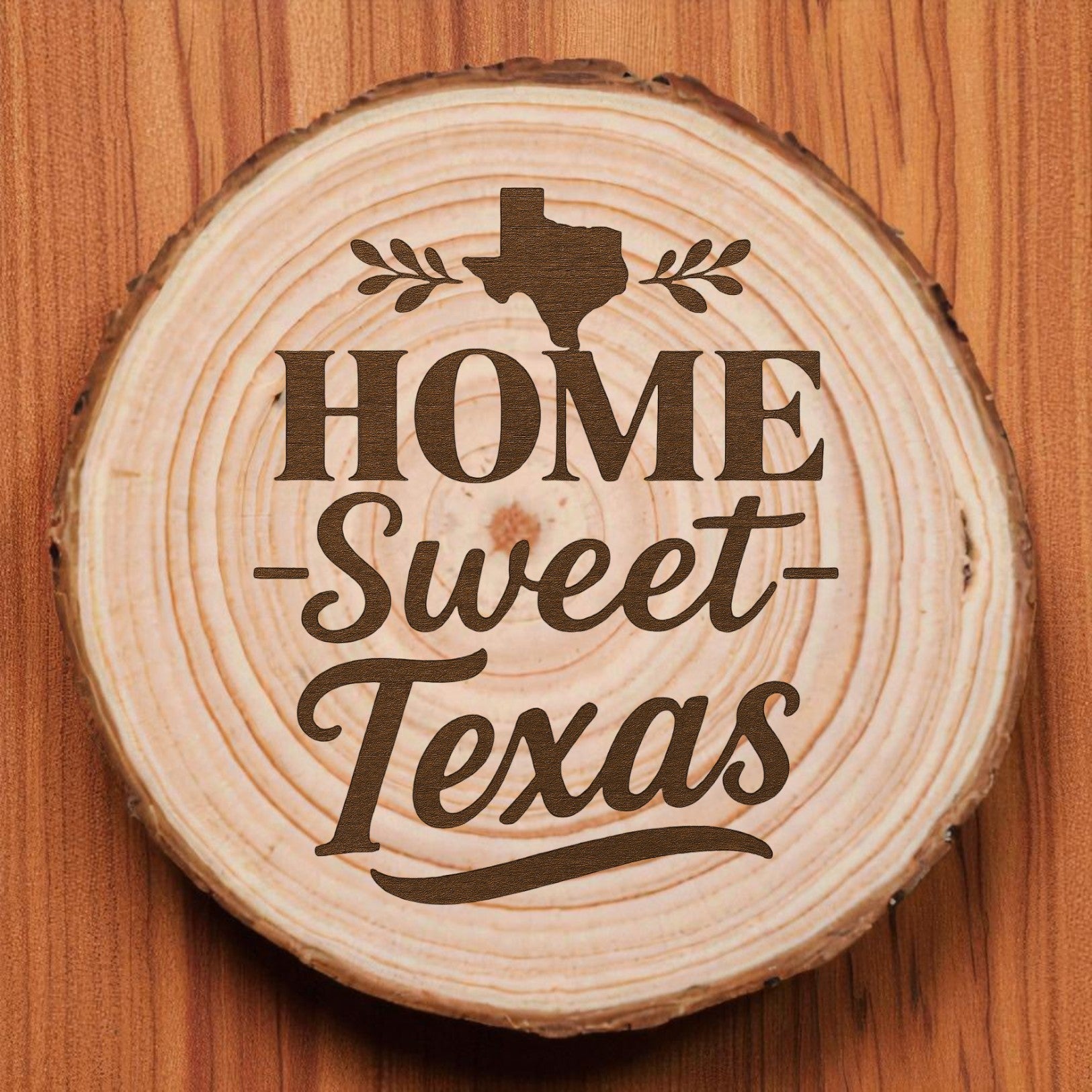 wood slice coaster saying home sweet texas