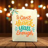 Create Your Own I Can’t Thank Y’all Enough Gift Tote