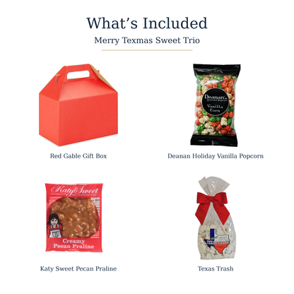 What's included in Merry Texmas Sweet Trio: red gable box, Deanan Holiday Vanilla Popcorn, Katy Sweet Pecan Praline and Texas Trash