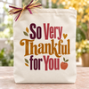 Create Your Own So Very Thankful for You Fall Gift Tote