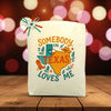 Somebody In Texas Loves Me Tote Bag