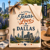 Create Your Own A Little Texas Love from Dallas Gift Tote