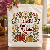Thankful You're in My Life Fall Canvas Tote Bag