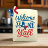 Welcome Home Y’all Tote Bag